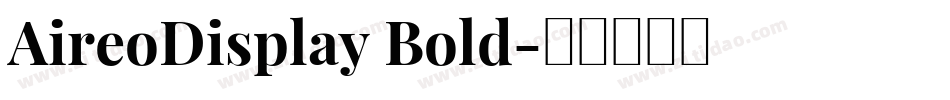 AireoDisplay Bold字体转换